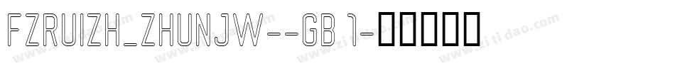 FZRUIZH_ZHUNJW--GB 1字体转换